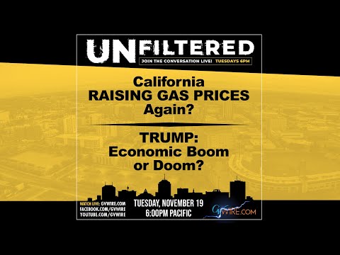 UNFILTERED #224 | California Raising Gas Prices Again? | Trump: Economic Boom Or Doom? UNFILTERED #224 | California Raising Gas Prices Again? | Trump: Economic Boom Or Doom?
